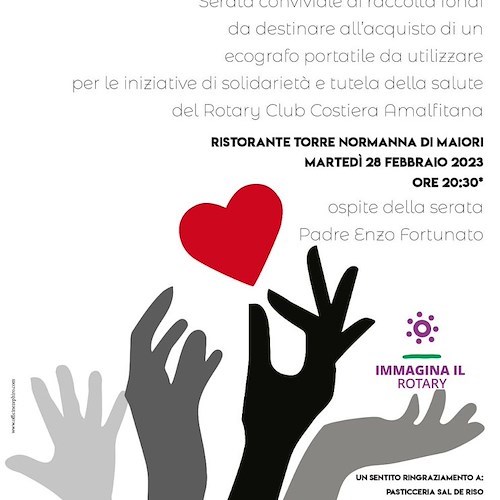 "Con il cuore", 28 febbraio la cena benefica del Rotary Club Costiera Amalfitana per l'acquisto di un ecografo portatile