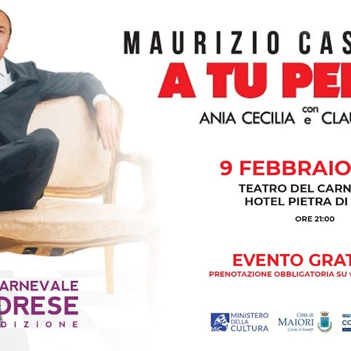 Maiori, 9 febbraio lo spettacolo di Maurizio Casagrande: come prenotare 