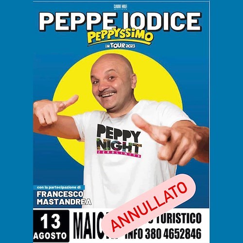 Maiori, annullato lo spettacolo di Peppe Iodice /come ottenere il rimoborso