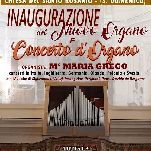Maiori, sabato 29 ottobre alla Chiesa del Santo Rosario si inaugura il nuovo organo con un concerto