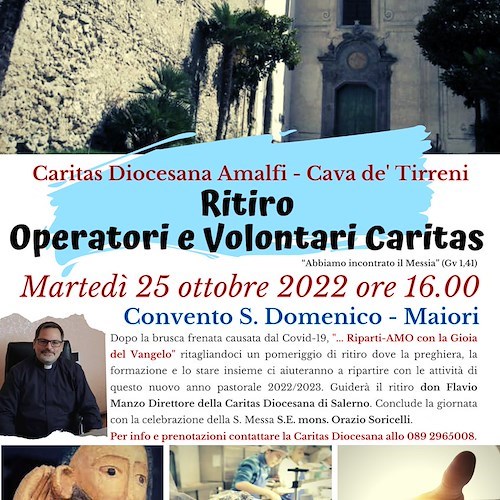 Martedì 25 ottobre a Maiori il ritiro degli operatori e volontari della Caritas Diocesana Amalfi-Cava de’ Tirreni