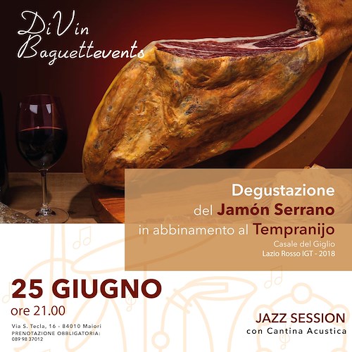 “Note di gusto”, venerdì 25 al DiVin Baguette di Maiori si degusta il Jamòn Serrano con il Trio Cantina acustica